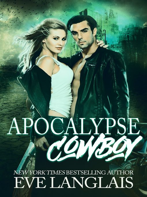 Title details for Apocalypse Cowboy by Eve Langlais - Available